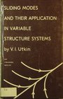 Sliding Modes and Their Applications in Variable Structure Systems