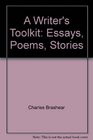 A Writer's Toolkit Essays Poems Stories