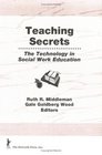 Teaching Secrets The Technology in Social Work Education