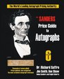 The Sanders Price Guide to Autographs: The World's Leading Autograph Pricing Authority, Sixth Edition
