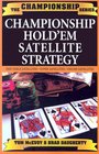 Championship Hold'em Satellite Strategy