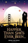 Happier Than She's Ever Been--