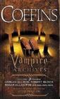Coffins The Vampire Archives Vol 3