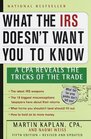 What the IRS Doesn't Want You to Know  A CPA Reveals the Tricks of the Trade