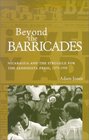 Beyond The Barricades Nicaragua and the Struggle for the Sandinista Press 19791998
