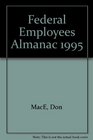 Federal Employees Almanac 1995