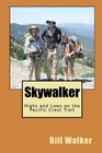 Skywalker Highs and Lows on the Pacific Crest Trail