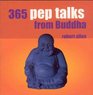 365 Pep Talks from Buddha