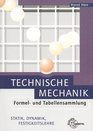 Technische Mechanik Formel und Tabellensammlung Statik Dynamik Festigkeitslehre