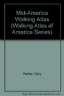 MidAmerica Walking Atlas