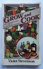 Grow and Cook Making the Most of Food from Your Garden
