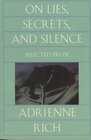 On lies secrets and silence Selected prose 19661978