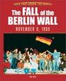 The Fall of the Berlin Wall November 9 1989
