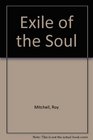 Exile of the Soul