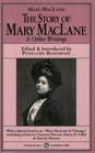 The Story Of Mary MacLane  Other Writings