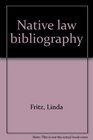 Native law bibliography