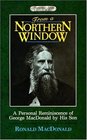 From a Northern Window A Personal Reminiscence of George MacDonald