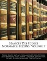 Sances Des coles Normales Leons Volume 7