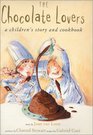 The Chocolate Lovers: A Children's Story and Cookbook