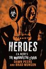 Heroes: A Morningstar Strain Novel (Z.A. Recht's Morningstar Strain)