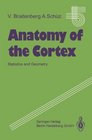 Anatomy of the Cortex Statistics and Geometry