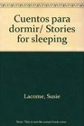 Cuentos para dormir/ Stories for sleeping