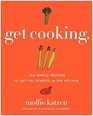 Get Cooking: 150 Simple Recipes to Get You Started in the Kitchen