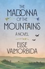 The Madonna of the Mountains: A Novel