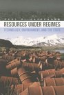 Resources under Regimes Technology Environment and the State
