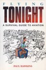 Flying Tonight Survival Guide for Air Travellers