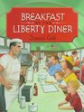 Breakfast at the Liberty Diner