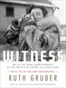 Witness: One of the Great Correspondents of the Twentieth Century Tells Her Story (Schocken Paperbacks on Judaica)