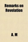 Remarks on Revelation