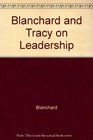 Blanchard and Tracy on Leadership