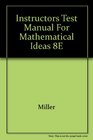 Instructors Test Manual for Mathematical Ideas 8e