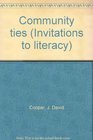 Community ties (Invitations to literacy)