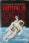 Survival in Space Medical Problems of Manned Spaceflight