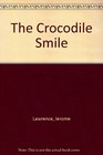 The Crocodile Smile