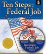 Ten Steps to a Federal Job Navigating the Federal Job System Writing Federal Resumes KSAs and Cover Letters with a Mission