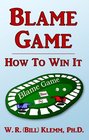 Blame Game How To Win It
