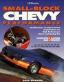SmallBlock Chevy Performance Modifications and DynoTested Combinations for High Performance Street and Racing Use