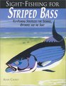 SightFishing for Striped Bass  FlyFishing Strategies for Inshore Offshore and the Surf