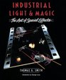 Industrial Light  Magic  The Art of Special Effects