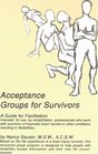 Accep Groups for Survivors A Guide for Facilitators