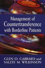 Management of Countertransference With Borderline Patients