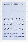 Female Genital Cutting  Cultural Conflict in the Global Community
