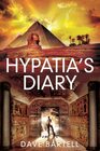 Hypatia's Diary: An Archaeological Thriller (A Darwin Lacroix Adventure)