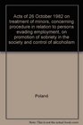 Acts of 26 October 1982 on treatment of minors concerning procedure in relation to persons evading employment on promotion of sobriety in the society and control of alcoholism