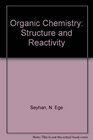 Organic Chemistry Structure and Reactivity
