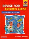 Revise for French GCSE Listening and Speaking
